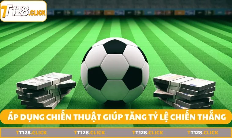 ap dung chien thuat giup tang ty le chien thang Áp dụng một số chiến thuật giúp tăng tỷ lệ chiến thắng